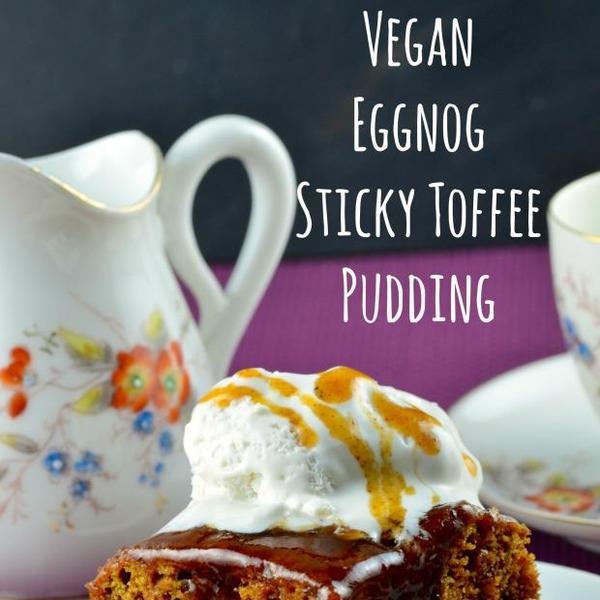 Vegan Eggnog Sticky Toffee Pudding